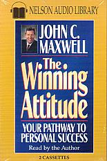 The Winning Attitude- by John Maxwell